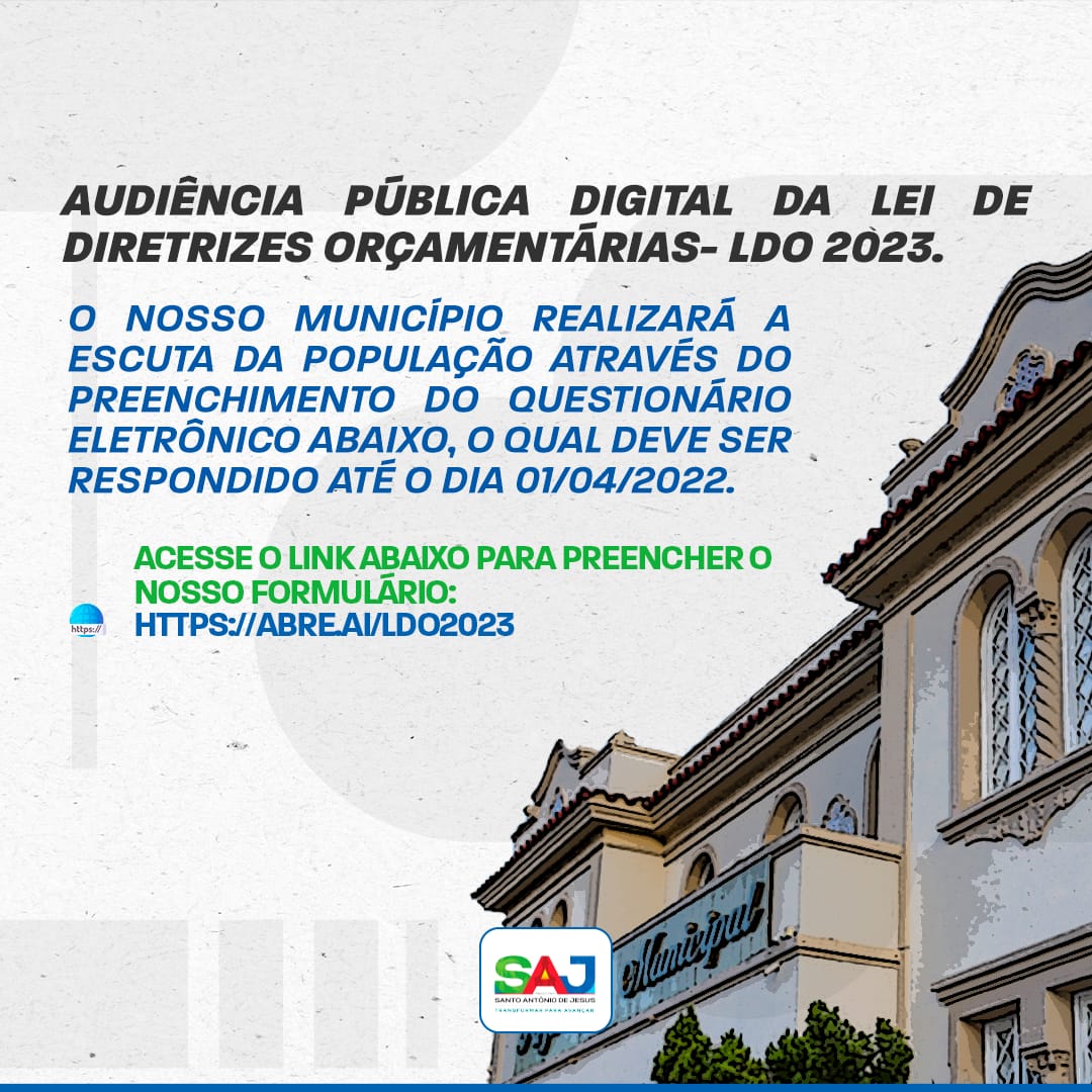 SAJ: Prefeitura realizará Audiência Pública Digital acerca da Lei de Diretrizes Orçamentárias – LDO 2023
