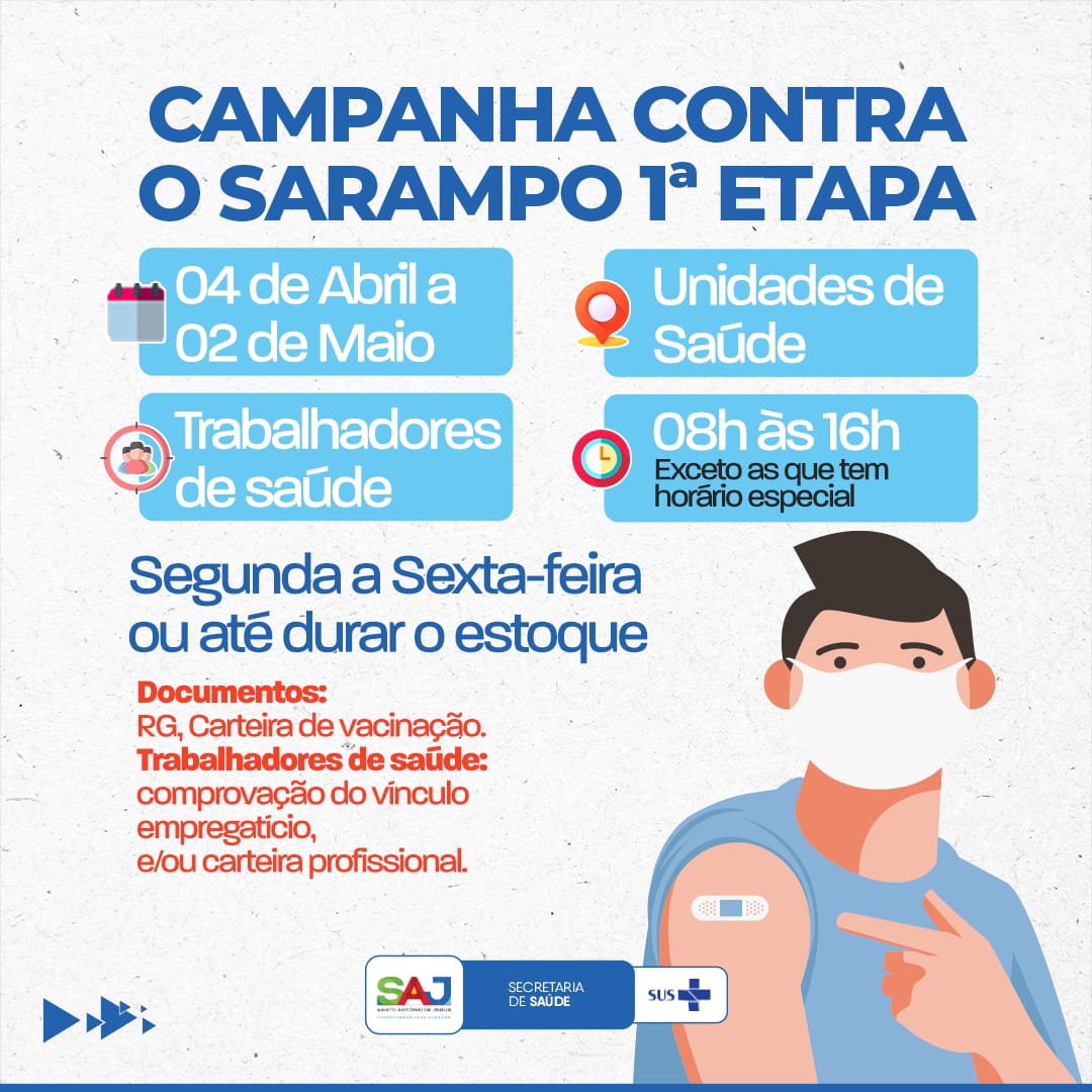 SAJ: Prefeitura dará início à 1ª etapa da campanha de vacinação contra o Sarampo