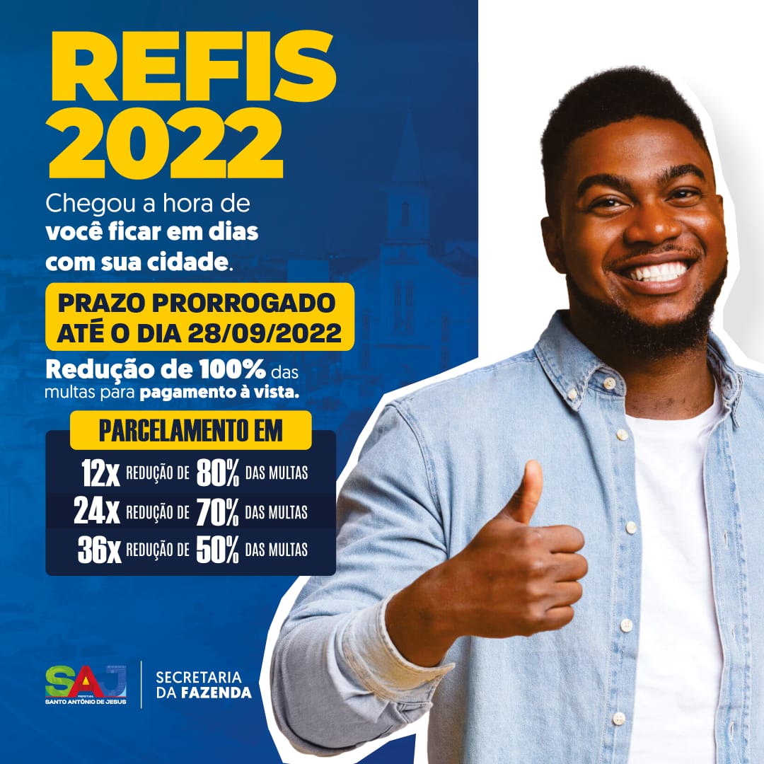 Prefeitura informa acerca da prorrogação do prazo de adesão ao Programa de Recuperação Fiscal (REFIS) 2022