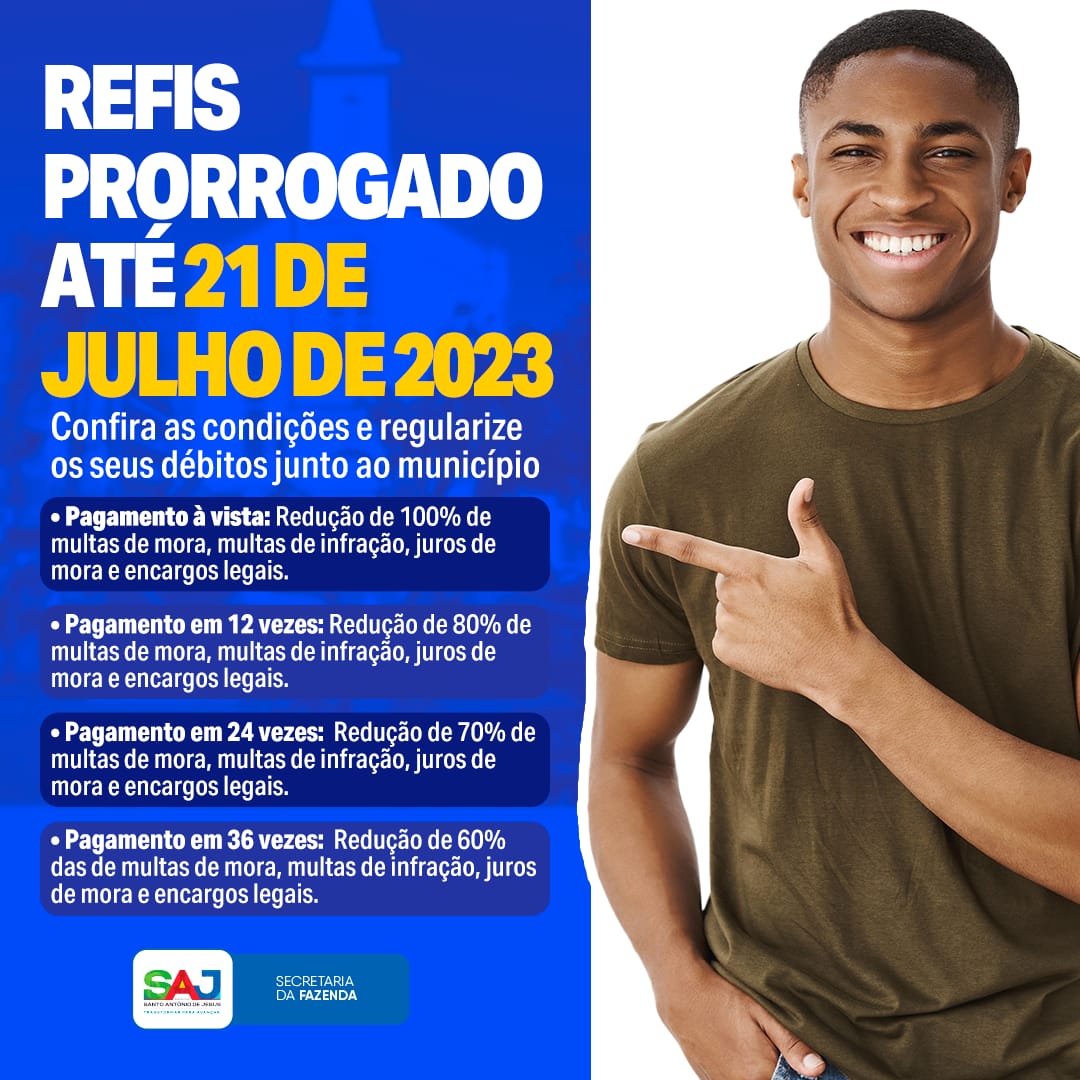 Prefeitura de Santo Antônio de Jesus, através da Secretaria da Fazenda (SEFAZ), prorrogou prazo do REFIS 2023
