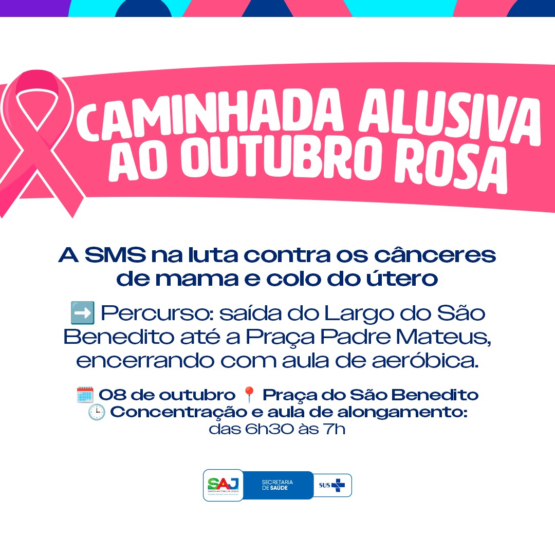 SAJ: Prefeitura, através da Secretaria de Saúde (SMS), realizará caminhada em alusão ao Outubro Rosa