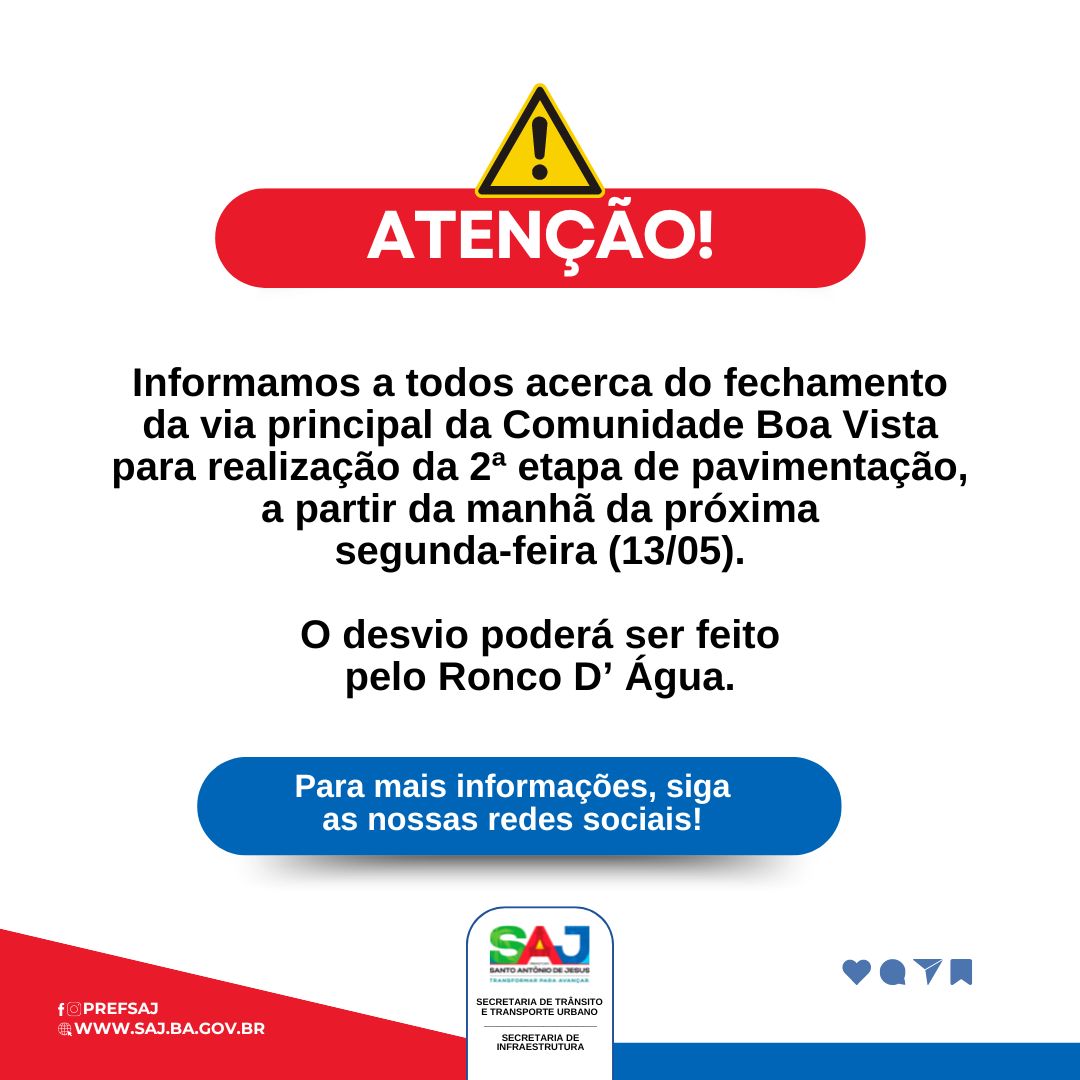 SAJ: Prefeitura informa a toda população acerca de interdição temporária da estrada da Boa Vista