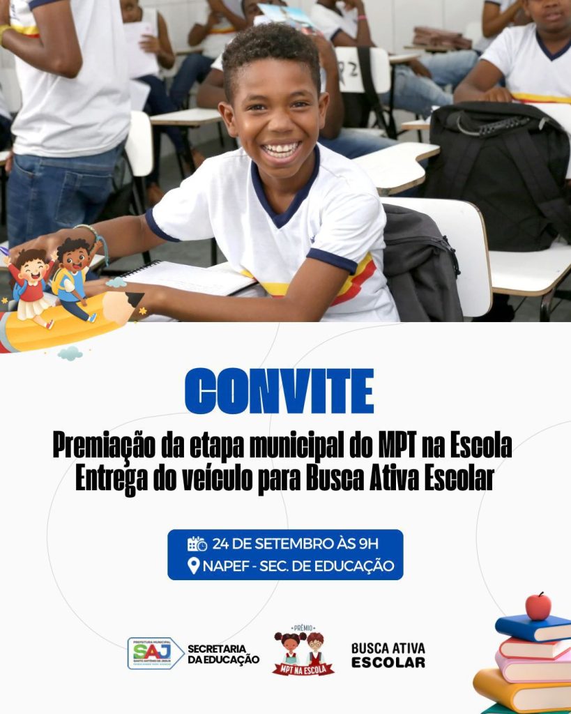 SAJ: Prefeitura realiza premiação do Projeto MPT na Escola e entrega veículo para Busca Ativa Escolar