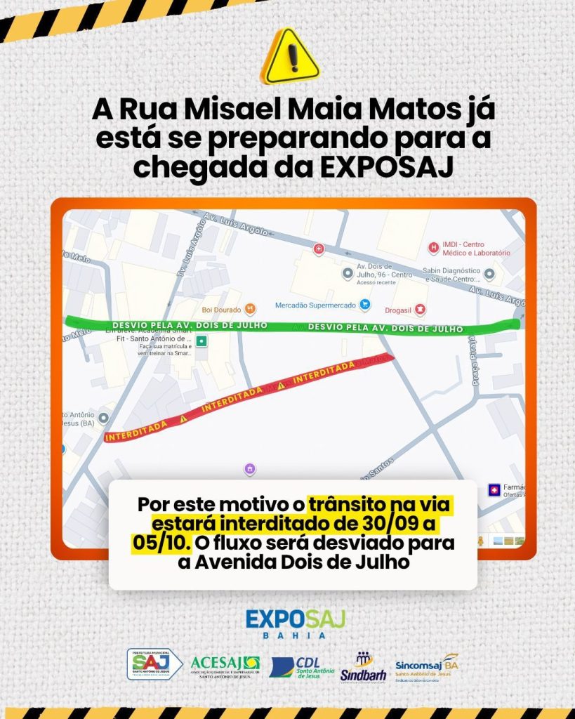 SAJ: Prefeitura informa sobre interdição provisória da Rua Misael Maia para montagem da ExpoSAJ Bahia