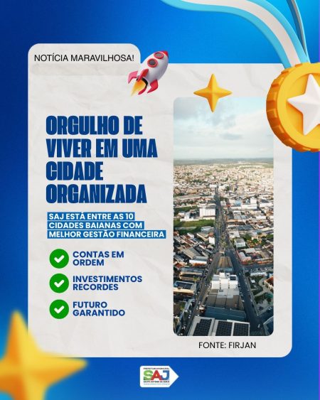 Santo Antônio de Jesus conquista nível de excelência em gestão fiscal, aponta pesquisa nacional da Firjan